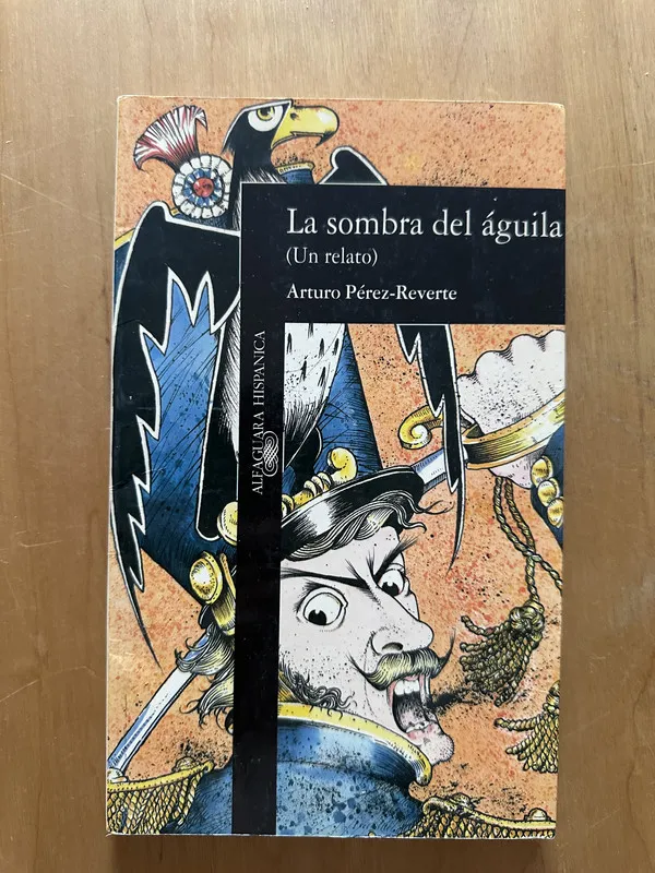 La sombra del agula - Perez Reverte, Arturo (2f4)