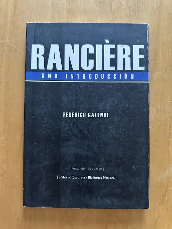 Ranciere Una introduccion - Galende, Federico (2f4)