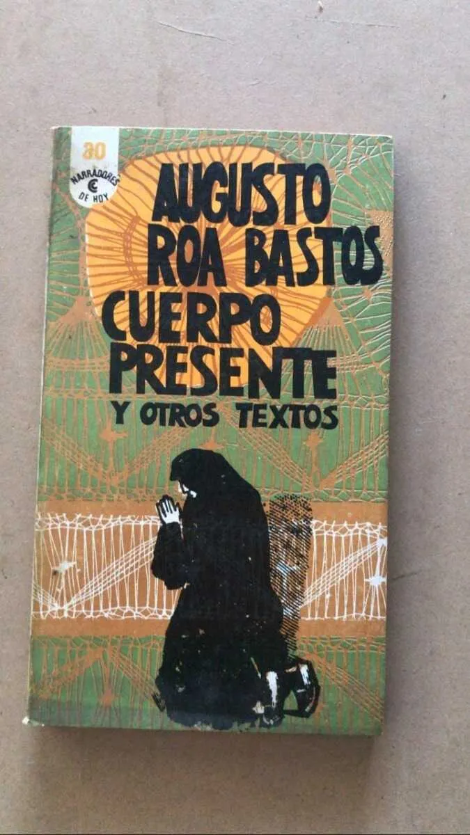 Cuerpo Presente - Roa Bastos, Augusto (v2)