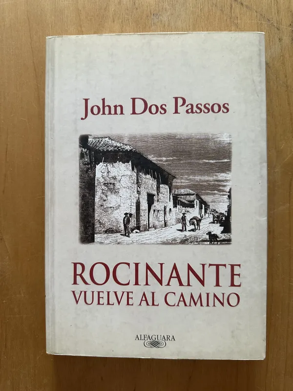 Rocinante vuelve al camino - Dos Passos, John (2h6)