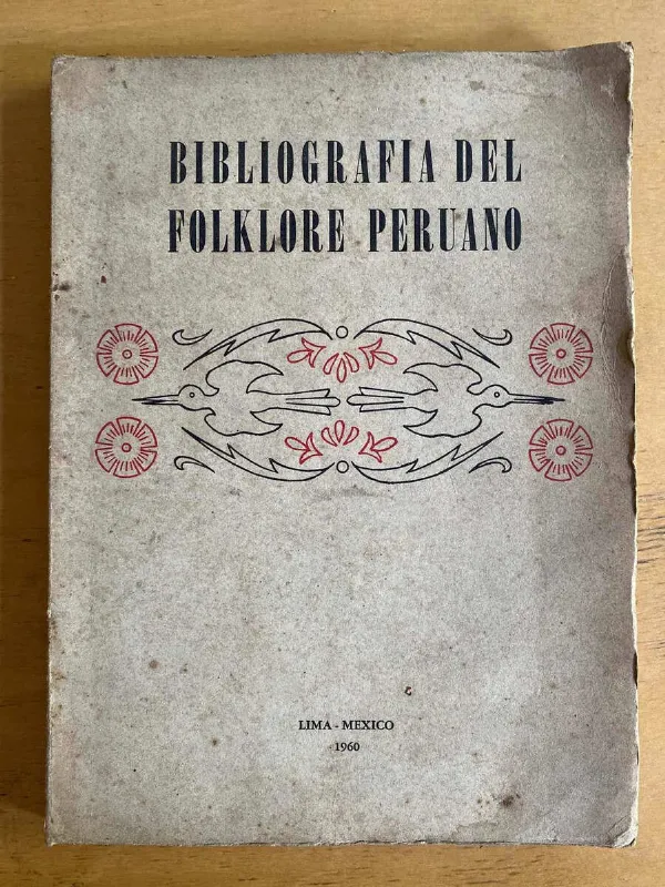 Bibliografia Del Folklore Peruano- Arguedas, Jose Maria (q3)