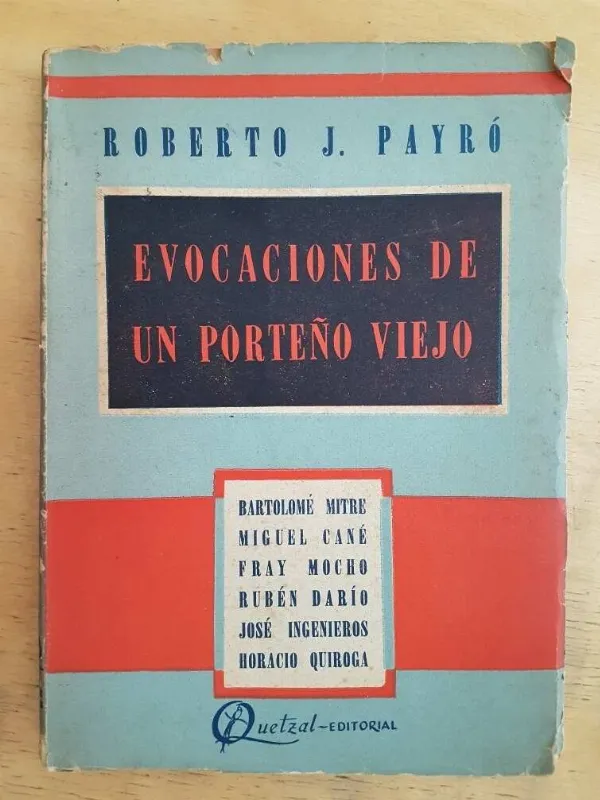 Evocaciones De Un Porteño Viejo - Payro, Roberto (k3)