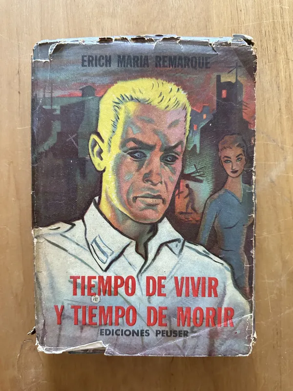 Tiempo de vivir y tiempo de morir - Remarque (2h5)