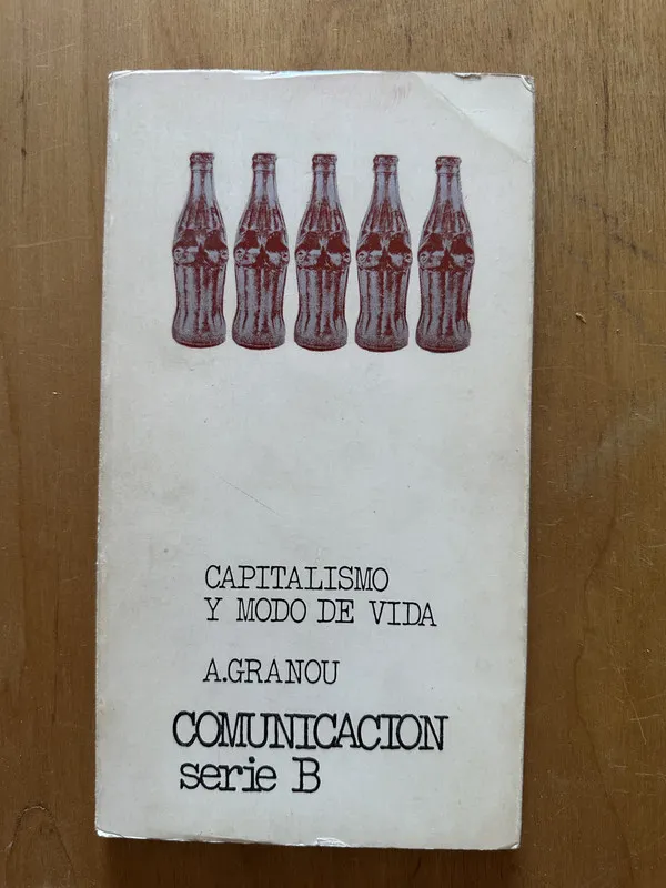Capitalismo y modo de vida - Granou, A. (2h5)