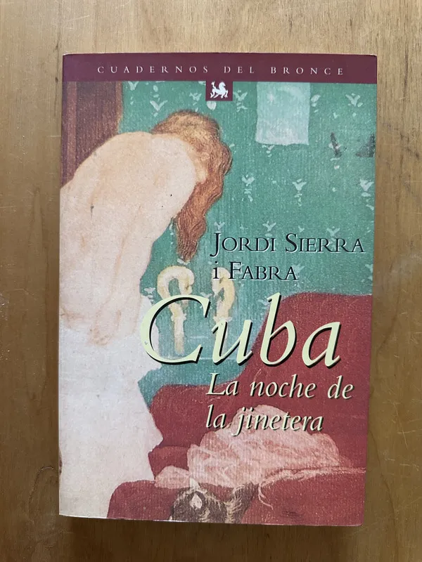 Cuba La noche de la jinetera - Sierra i Fabra, Jordi (2h5)