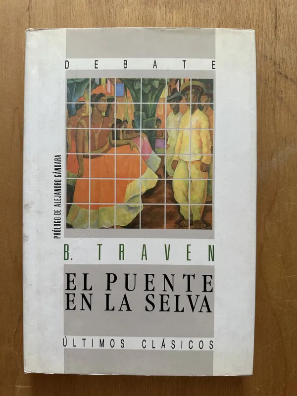 El puente en la selva - Traven, B. (2h4)