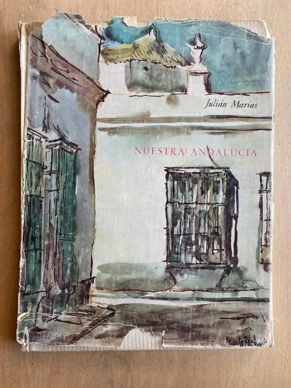 Nuestra Andalucia - Marias, Julian (X6)