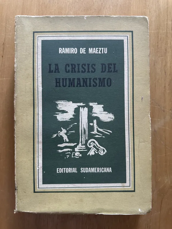 LA crisis del humanismo - de Maeztu, Ramiro (2i6)
