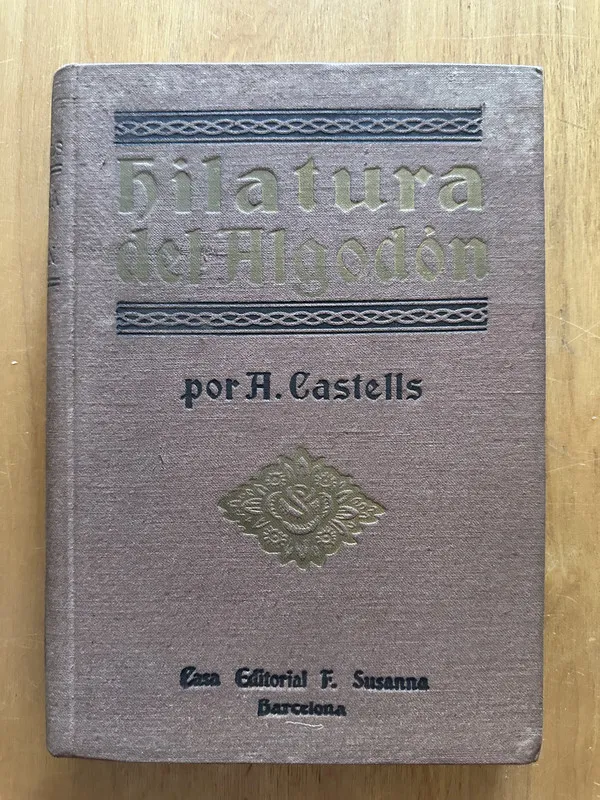 Hilatura del algodón - Castells Brases, A. (2i6)