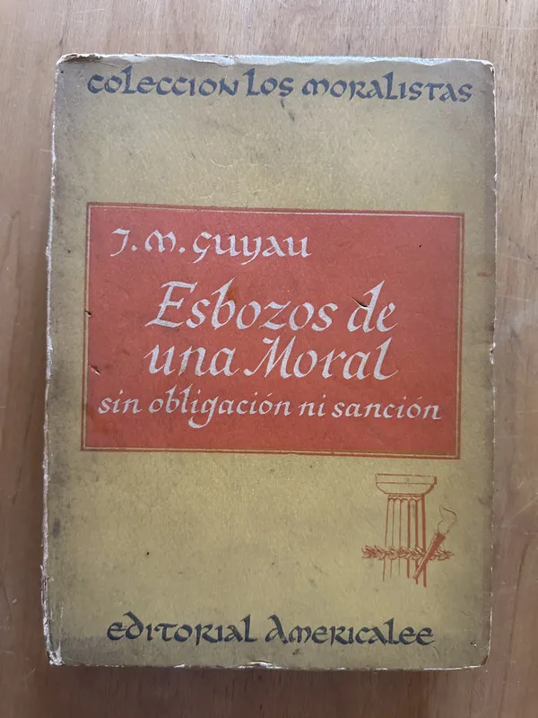 Esbozos de una moral sin obligacion ni sancion - Guyau (2i6
