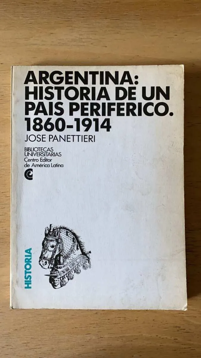 Argentina: Historia De Una Pais Periferico - Panettieri (q5)