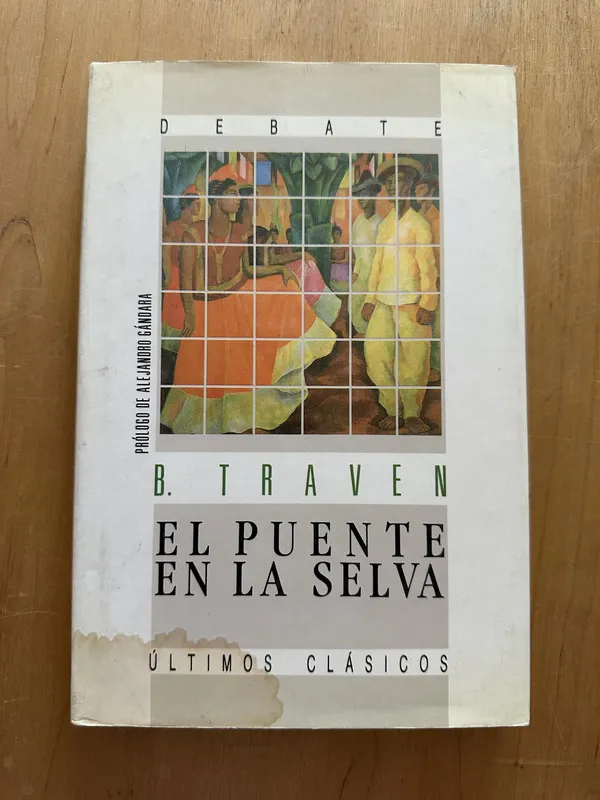 El puente en la selva - Traven, B. (2i5)
