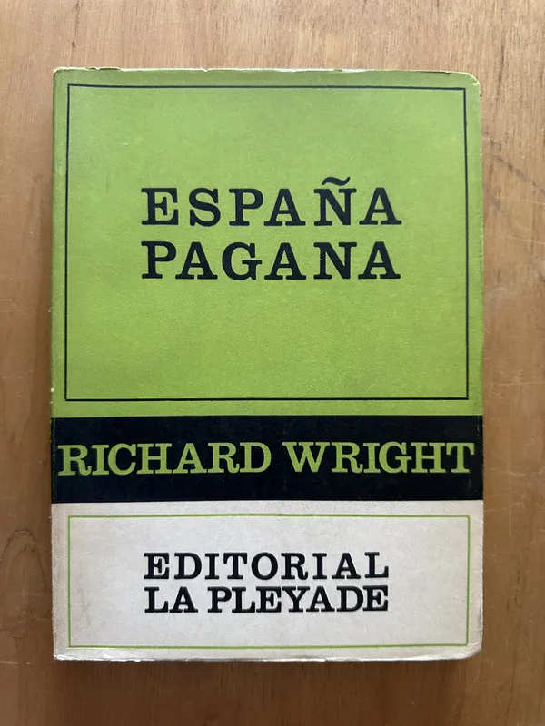 España Pagana - Wright, Richard (2i5)