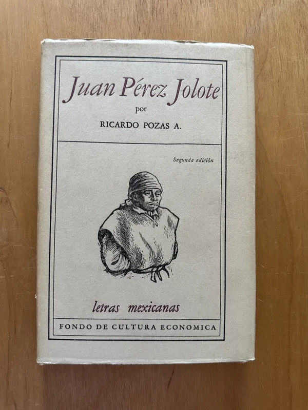 Juan Perez Jolote - Pozas, Ricardo (2i5)