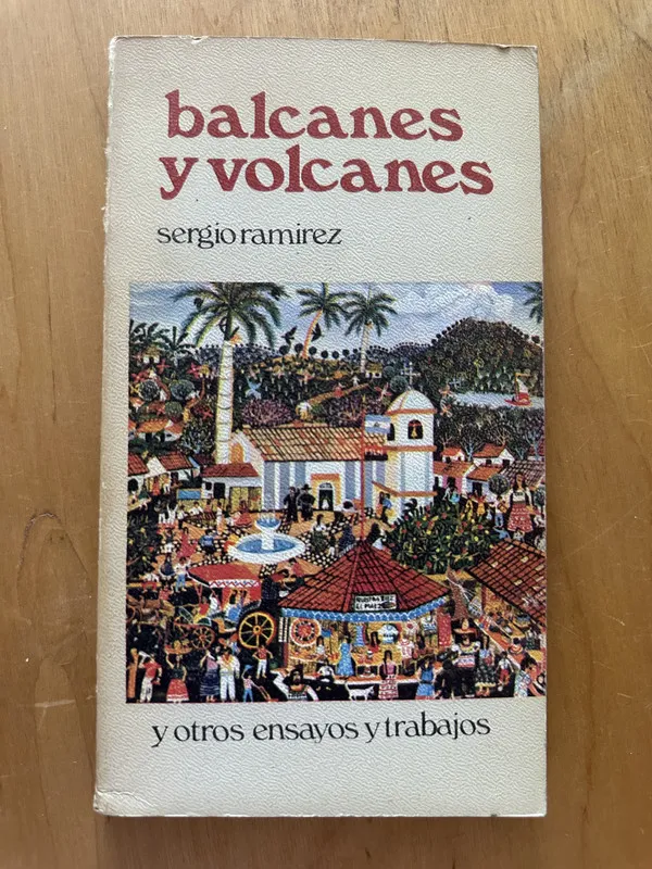 Balcanes y volcanes - Ramirez, Sergio (2i5)