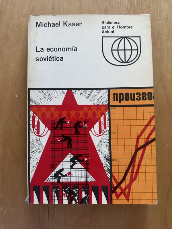 La economia sovietica - Kaser, Michael (2i5)