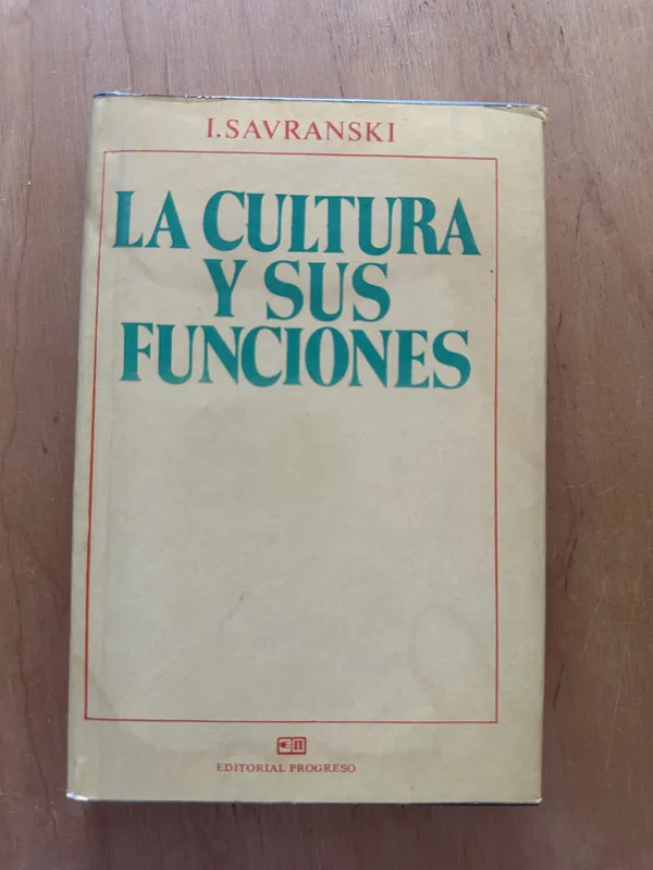 Tapa de La cultura y sus funciones - Savranski, I. (2i5)