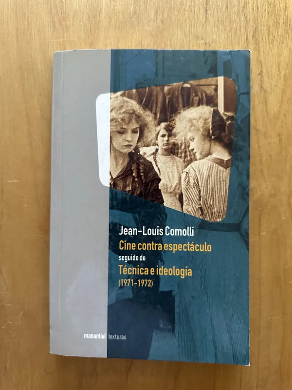 Cine contra espectaculo - Comolli, Jean Louis (2i4)