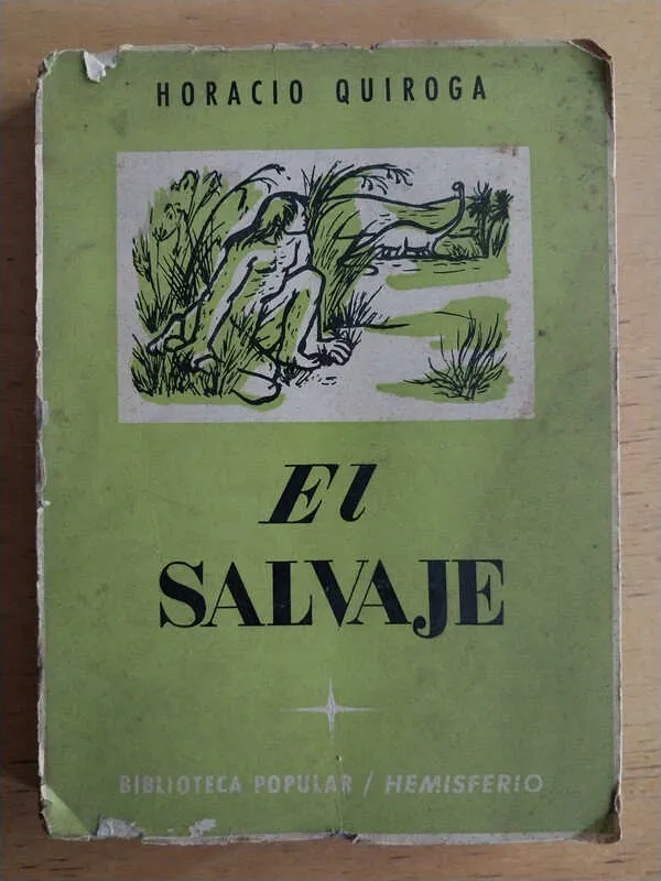 El Salvaje - Quiroga, Horacio (i3)