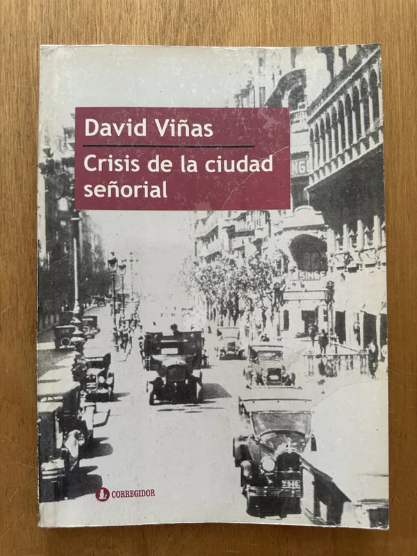 Crisis de la ciudad señorial - Viñas, David (2h3)