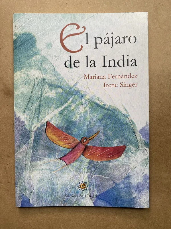 Tapa de El Pajaro de la India (con ilustraciones)- Fernandez; Singe