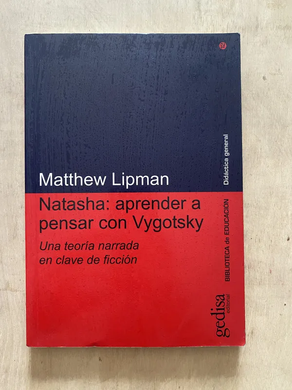 Natasha: Aprender a pensar con Vygotsky - Lipman (2 e 4)