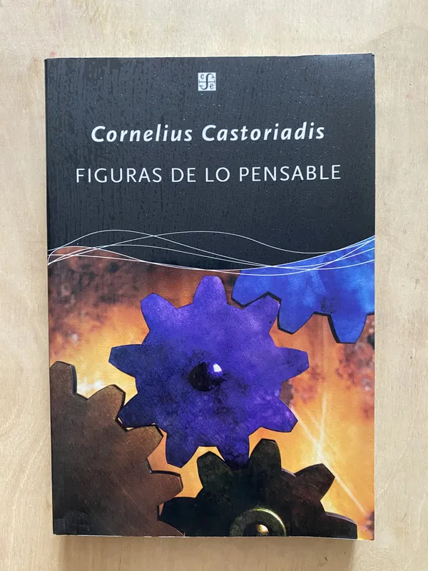 Figuras de lo pensable - Castoriadis, Cornelius (2 e 4)