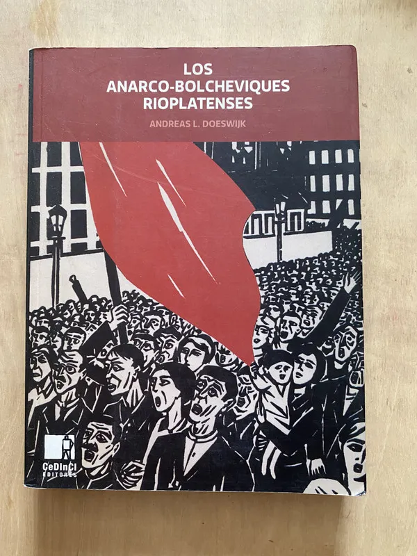 Los anarco bolcheviques rioplatenses - Doeswijk (2 e 4)