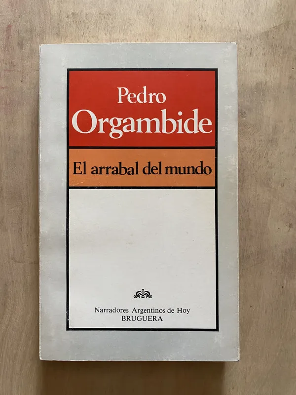 El arrabal del mundo - Orgambide, Pedro (2 e 5)