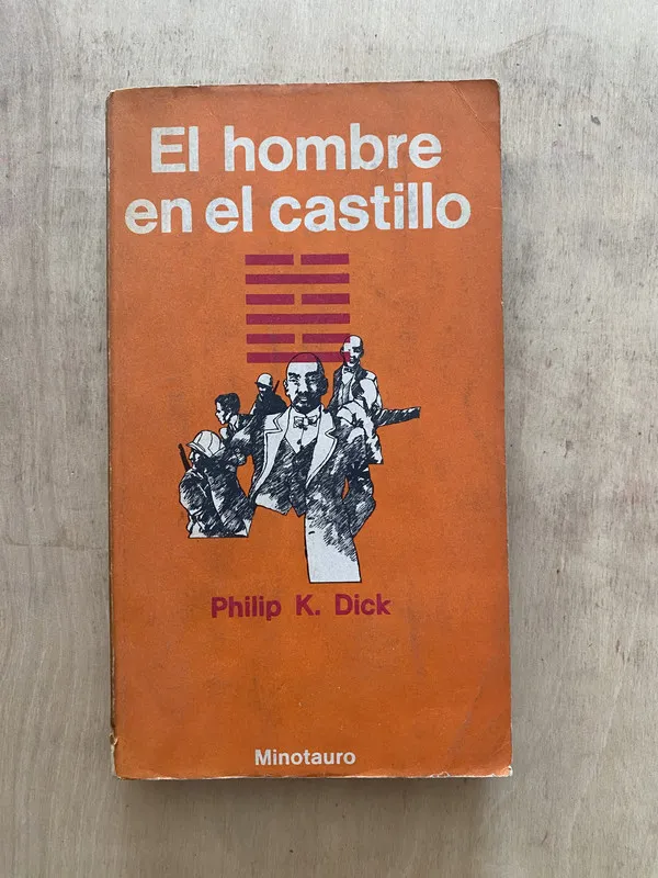 El hombre en el castillo - Dick, Philip (2 e 5)
