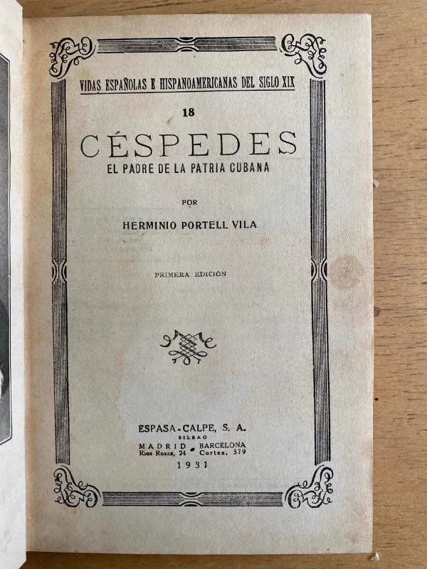 Cespedes, El Padre De La Patria Cubana - Portell Vila (f3)