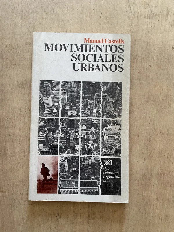 Movimientos sociales urbanos - Castells, Manuel (2 e 6)