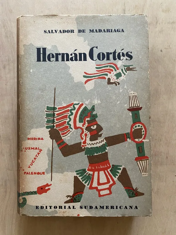 Hernan Cortes - De Madariaga, Salvador (2 e 6)
