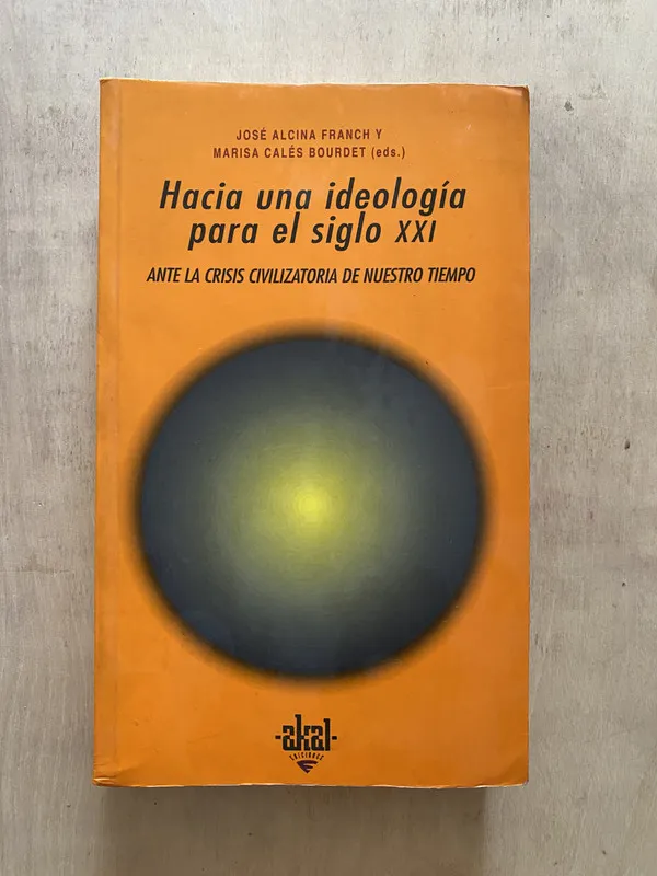 Tapa de Hacia una ideologia para el siglo XXI- Alcina Franch (2 e 6