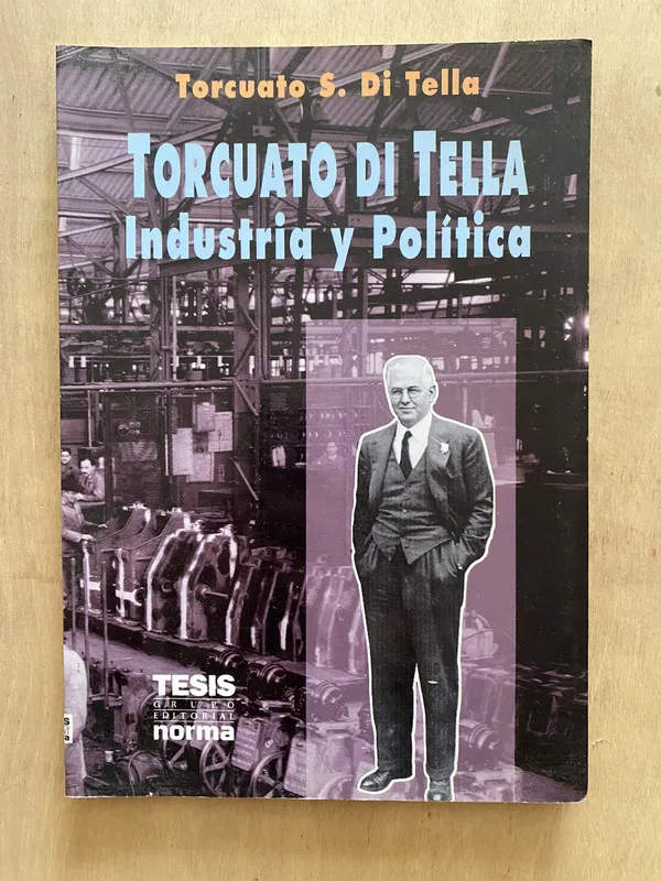 Torcuato di Tella, industria y politica - Di Tella (2e6)