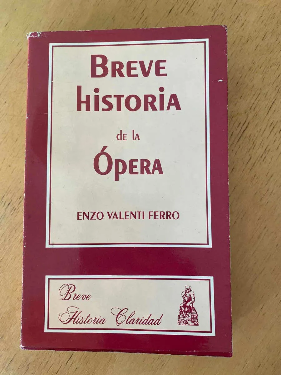 Breve Historia De La Opera - Valenti Ferro, Enzo (t1)