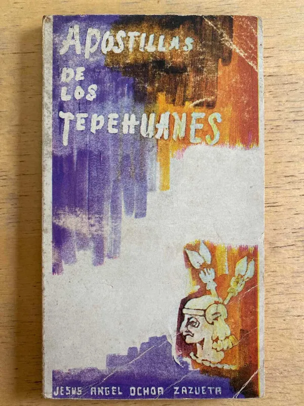 Apostillas De Los Tepehuanes - Ochoa Zazueta, Jesus A. (g6)