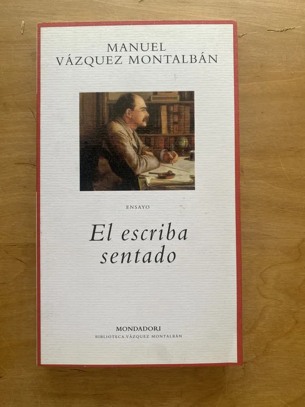 El escriba sentado - Vazquez Montalban, Manuel (e e 1)
