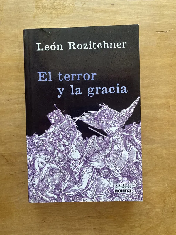 El terror y la gracia - Rozitchner, Leon (e e 2)
