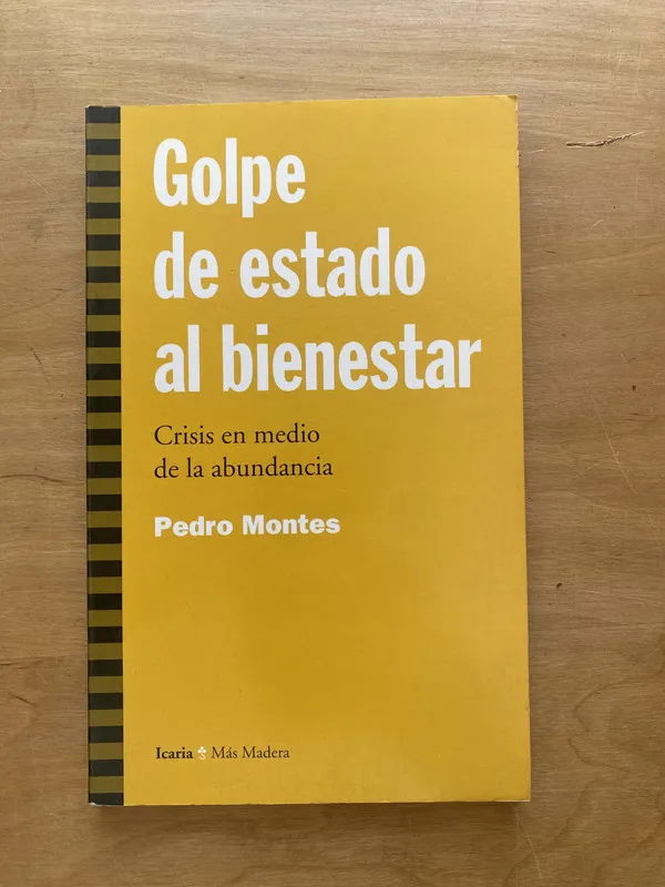 Golpe de estado al bienestar- Montes, Pedro (j 4)