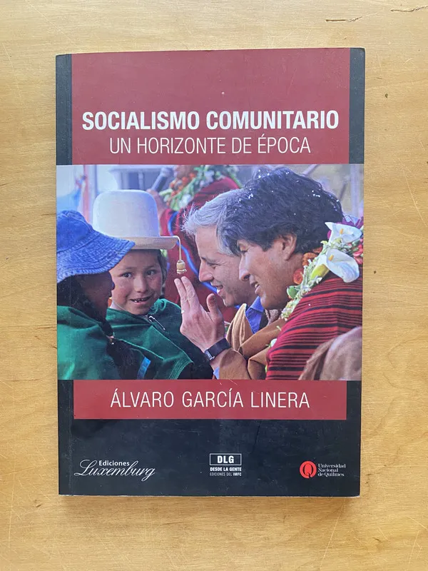 Socialismo comunitario, un horizonte de- Garcia Linera (j 4