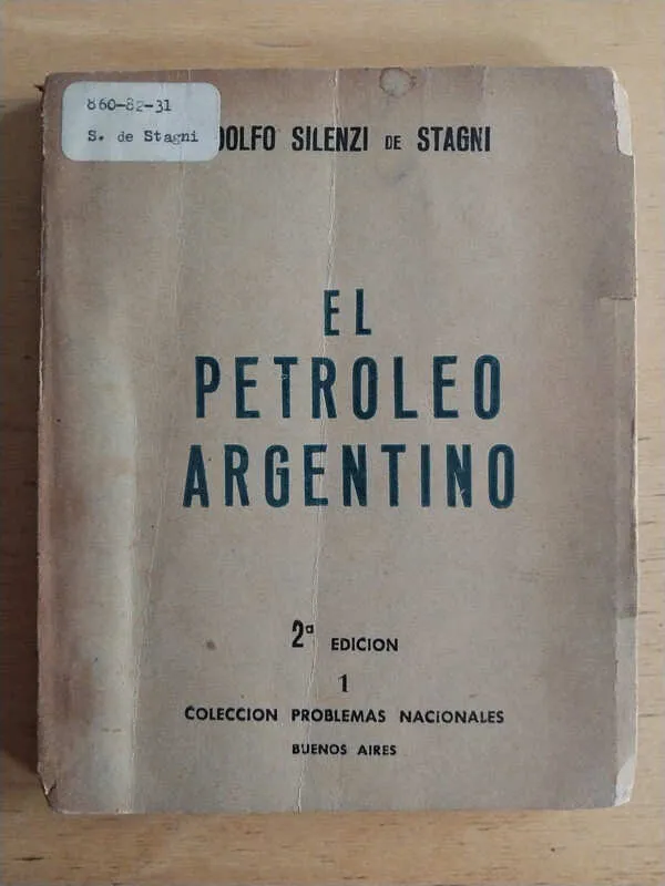 El Petroleo Argentino - Silenzi De Stagni, Adolfo (i3)