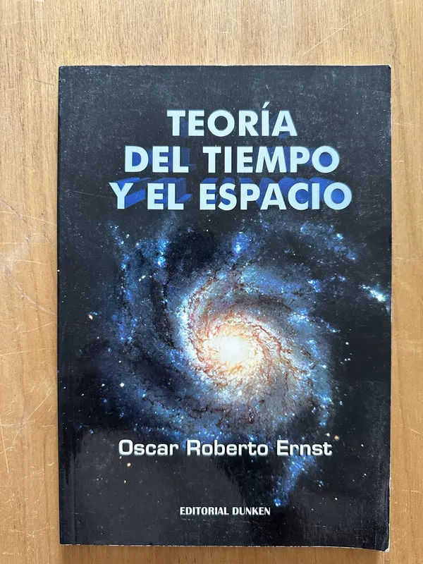 Teoria del tiempo y del espacio - Ernst, Oscar Roberto (2h3