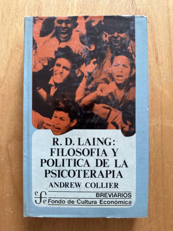 R D Laing: Filosofia y politica psicoterapia- Collier (2h3)