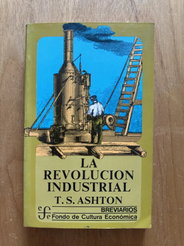 La revolucion industrial - Ashton, T. S. (2h3)