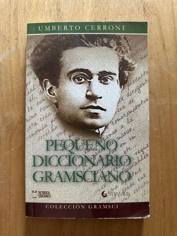 Pequeño diccionario gramsciano - Cerroni, Umberto (2h2)