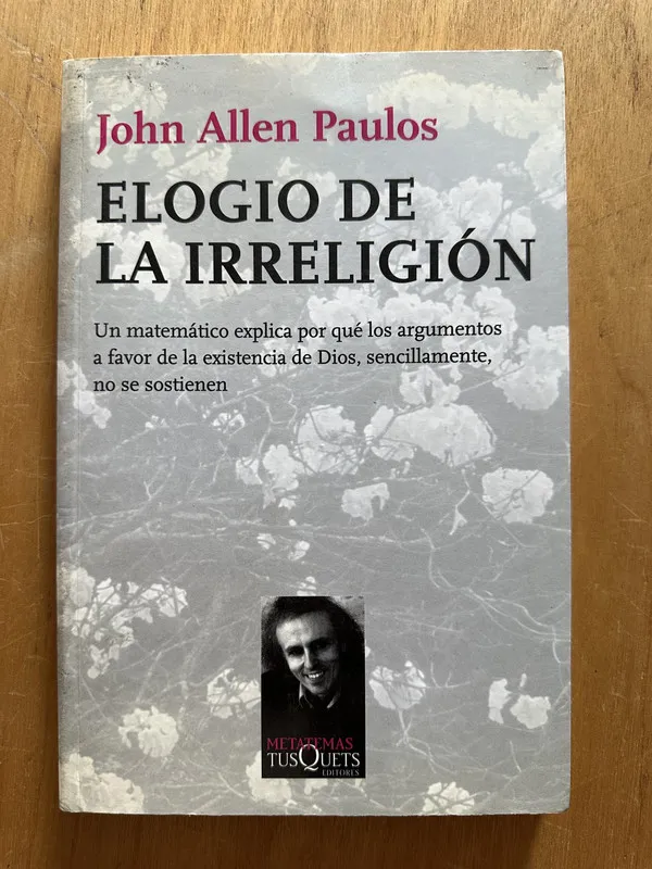 Elogio de la irreligion - Allen Paulos, John (2h2)