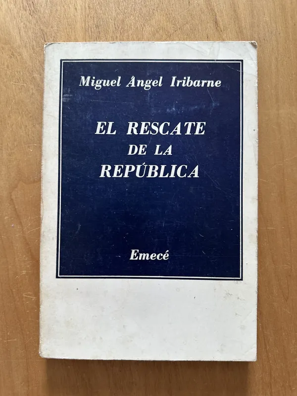 El rescate de la republica - Iribarne, Miguel Angel (2h2)