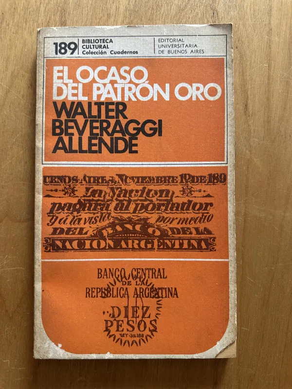 El ocaso del patron oro - Beveraggi Allende, Walter (2h2)