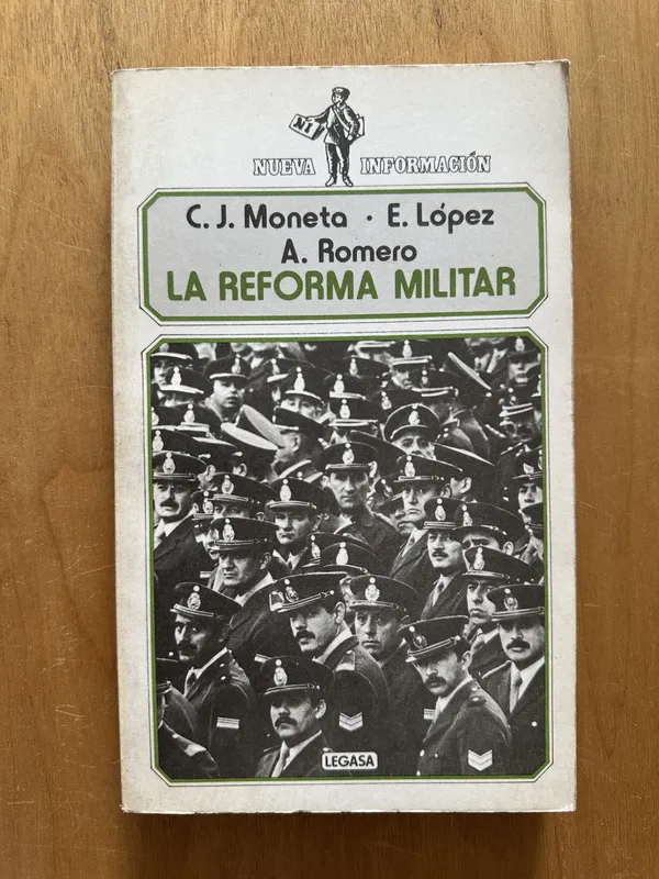 La reforma militar - Moneta; Lopéz; Romero (2h2)
